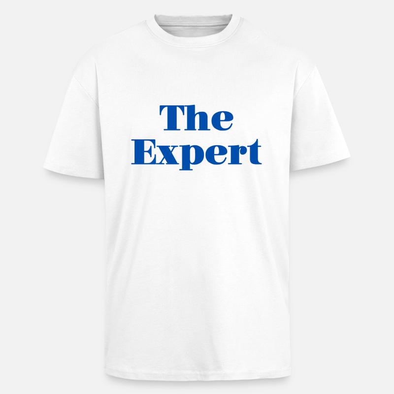 l'expert - T-shirt unisexe oversize épais - blanc