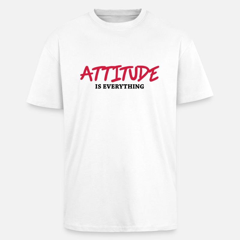 Attitude is everything - Oversized Heavyweight Unisex T-Shirt - Weiß