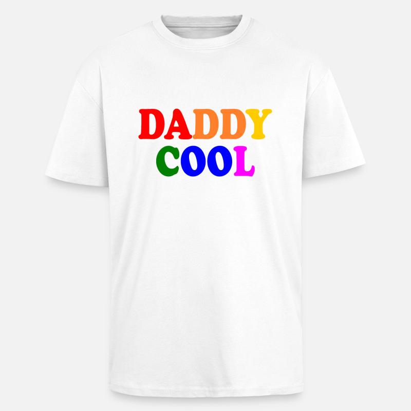 Daddy cool - Oversized Heavyweight Unisex T-Shirt - Weiß