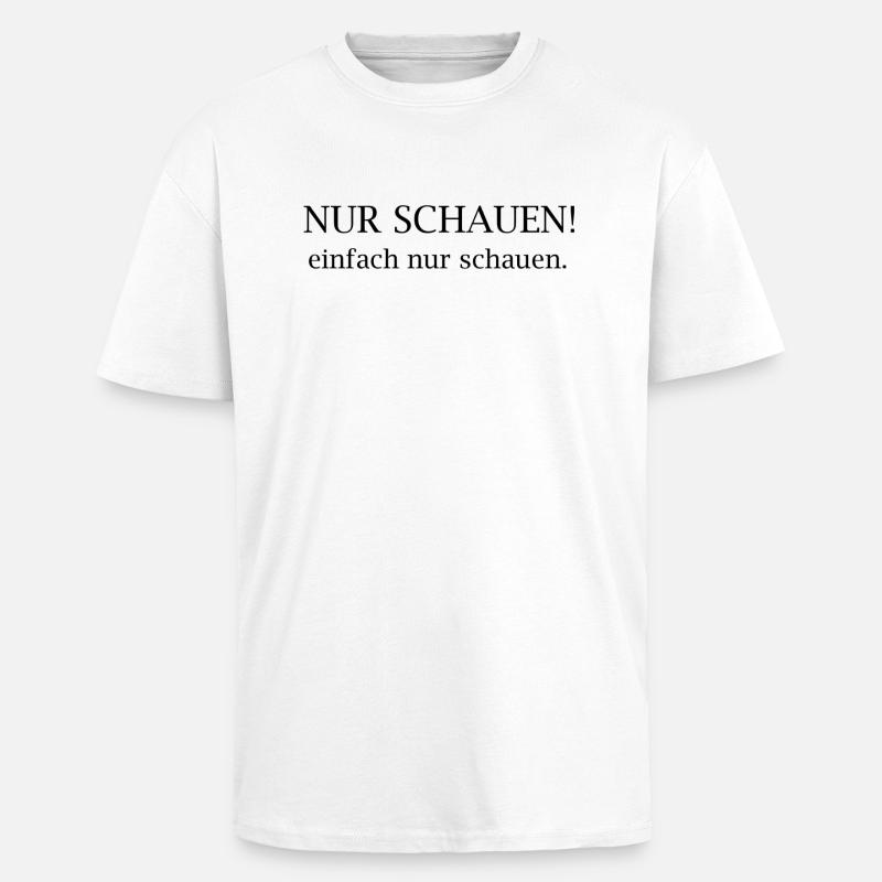 Just look! Typography Statement - Unisex Oversized Heavyweight T-shirt - white