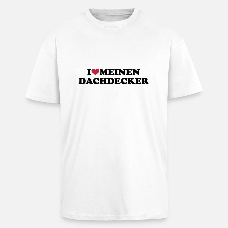 Dachdecker - Oversized Heavyweight Unisex T-Shirt - Weiß