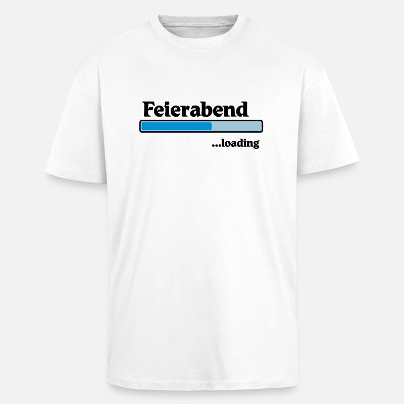 Feierabend loading - Oversized Heavyweight Unisex T-Shirt - Weiß