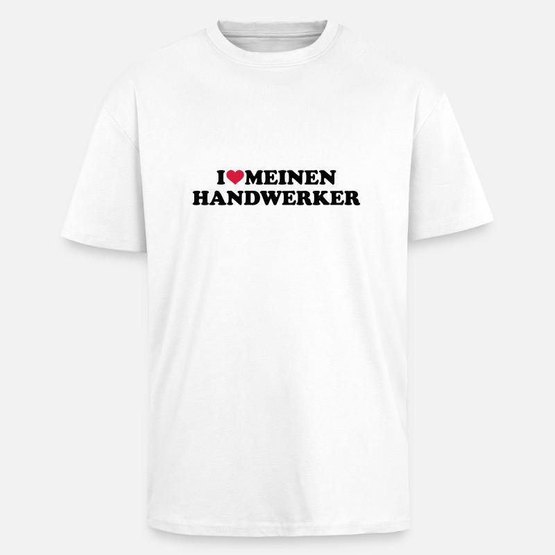 Handwerker - Oversized Heavyweight Unisex T-Shirt - Weiß