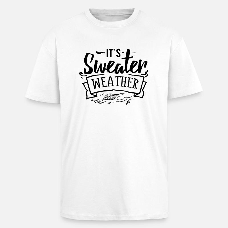Es ist Pulloverwetter - Oversized Heavyweight Unisex T-Shirt - Weiß