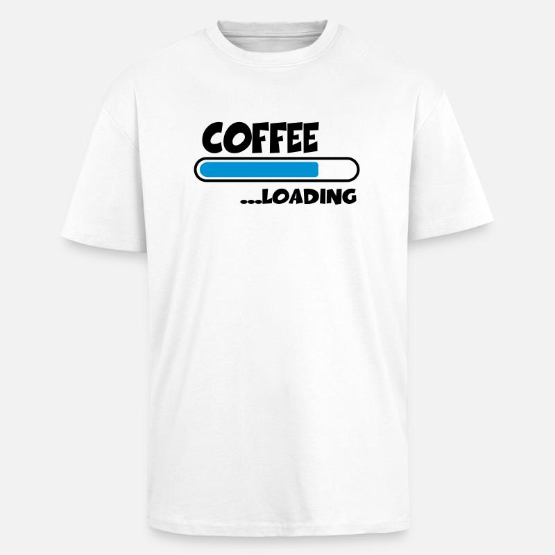 Coffee loading - Unisex Oversized Heavyweight T-shirt - white