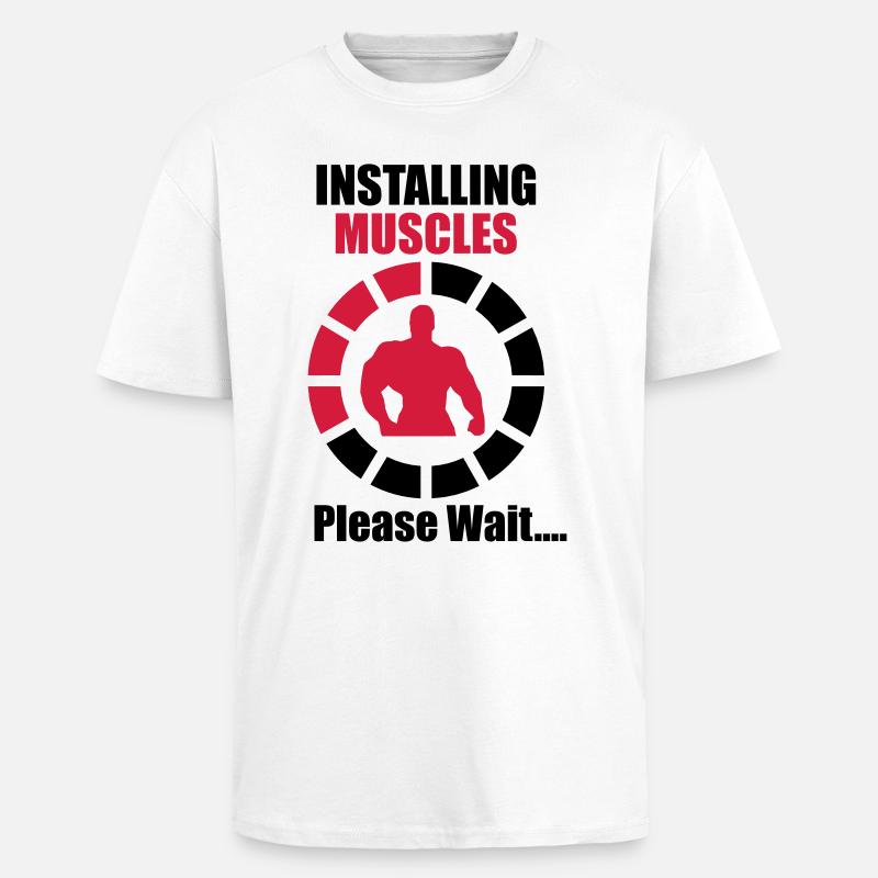 Installing Muscles (Loading) Funny - Musculation - T-shirt unisexe oversize épais - blanc