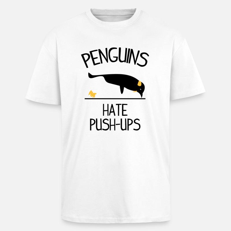 Penguins Hate Push Ups - Unisex Oversized Heavyweight T-shirt - white