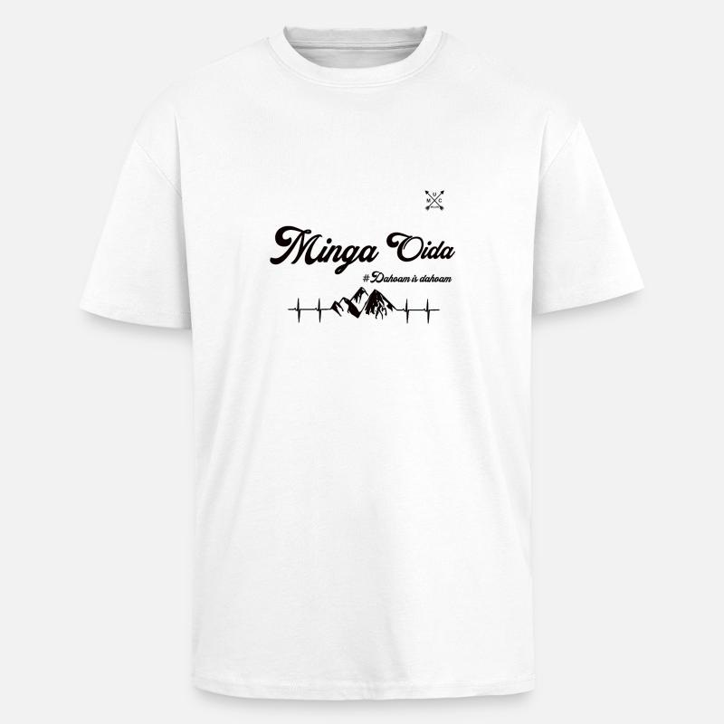 Minga Oida Stuff - Oversized Heavyweight Unisex T-Shirt - Weiß