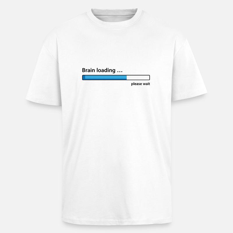 Brain loading please wait - Oversized Heavyweight Unisex T-Shirt - Weiß