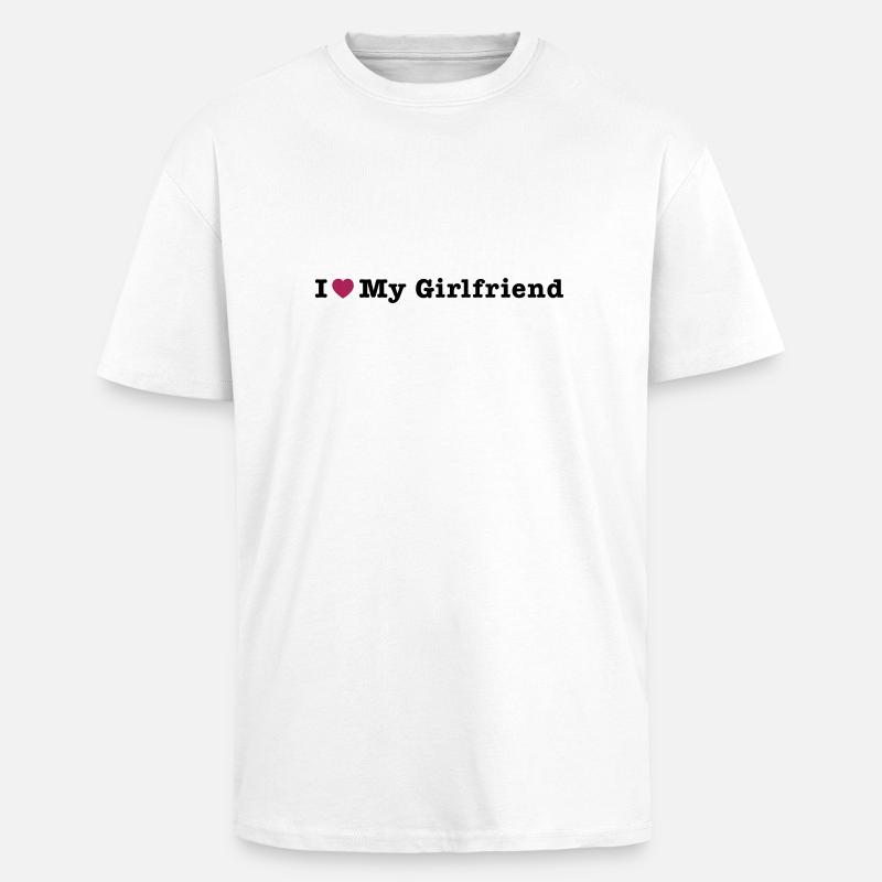 mp_i_love_my_girlfriend - Oversized Heavyweight Unisex T-Shirt - Weiß