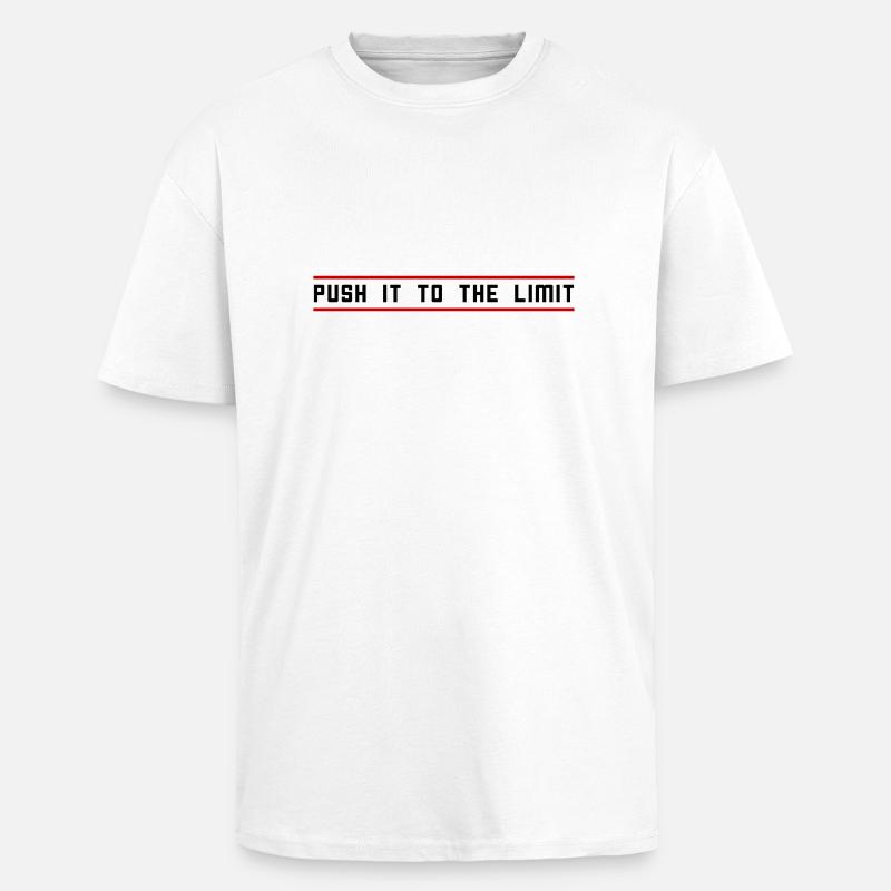 Push it to the limit - Unisex Oversized Heavyweight T-shirt - white