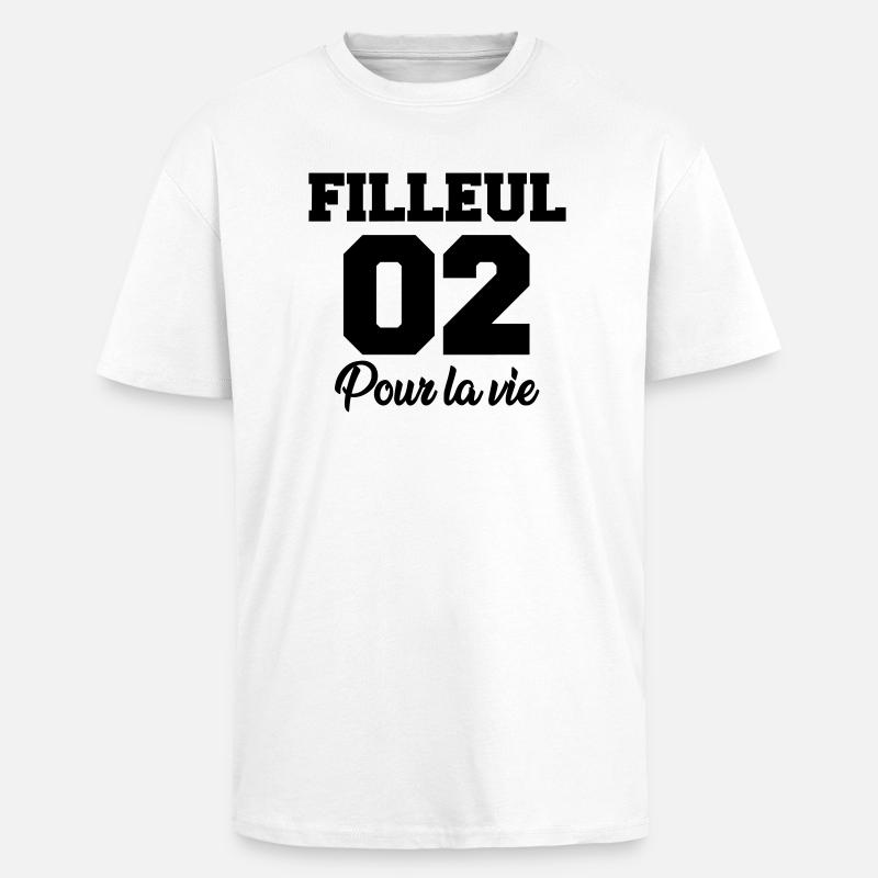 filleul 02 pour la vie - T-shirt unisexe oversize épais - blanc