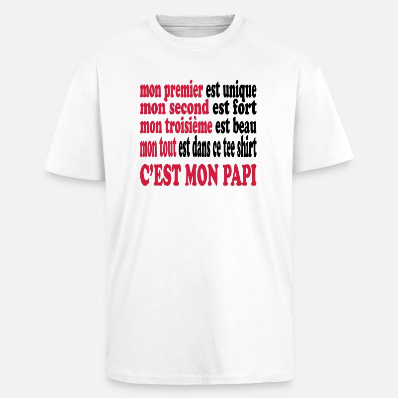 Mon papi est beau - Oversized Heavyweight Unisex T-Shirt - Weiß