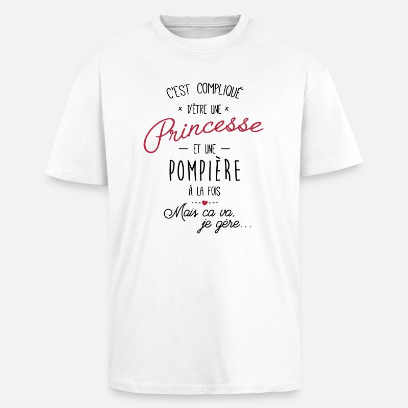 Princesse et pompière - pompier - T-shirt unisexe oversize épais - blanc