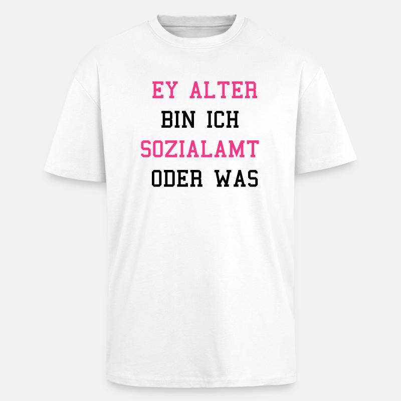 Sozialamt oder Was - Oversized Heavyweight Unisex T-Shirt - Weiß