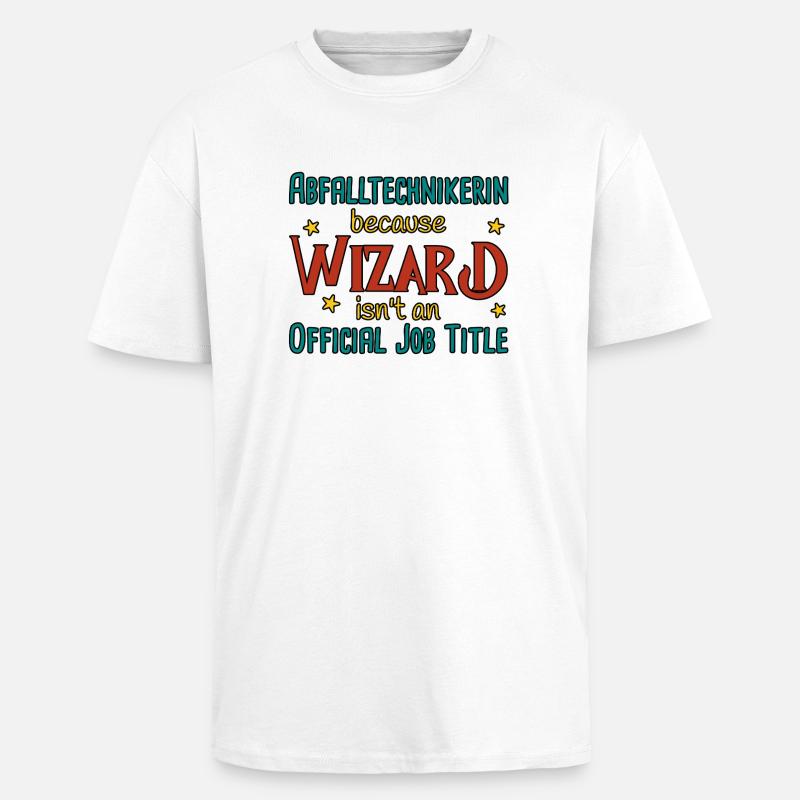 Abfalltechnikerin Wizard - Oversized Heavyweight Unisex T-Shirt - Weiß