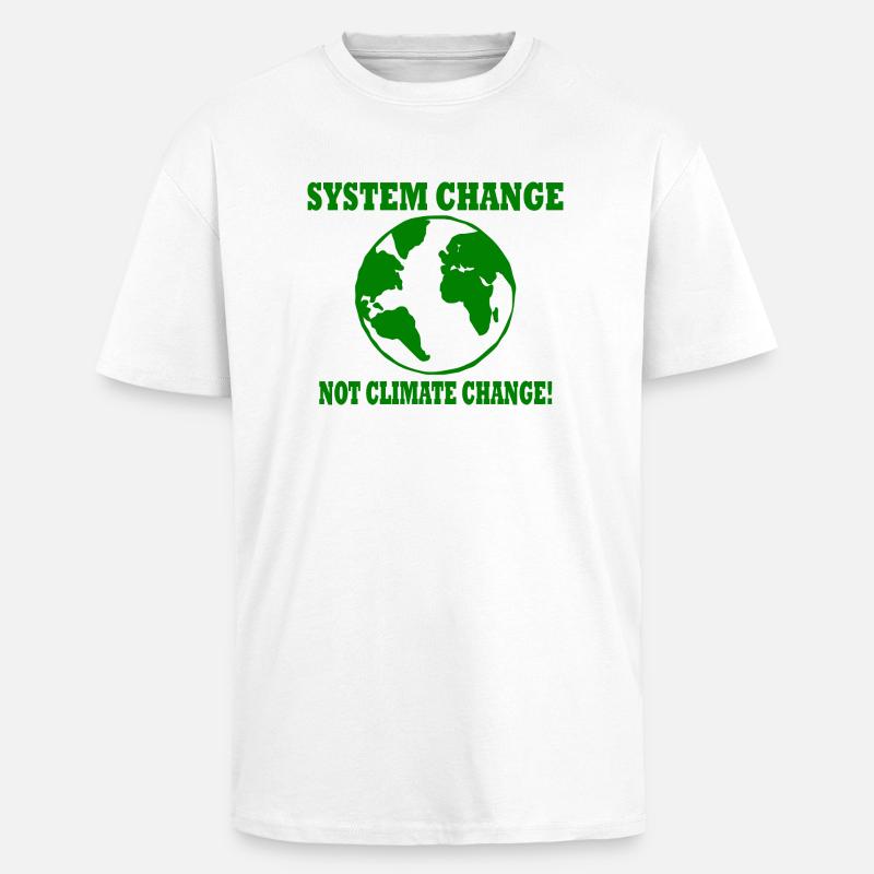 system change not climate change - Unisex Oversized Heavyweight T-shirt - white