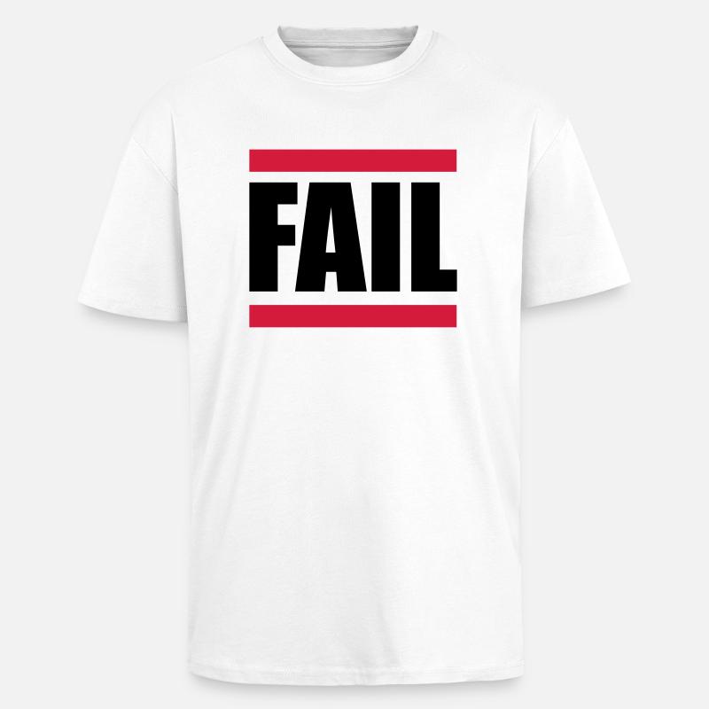 Fail - Unisex Oversized Heavyweight T-shirt - white