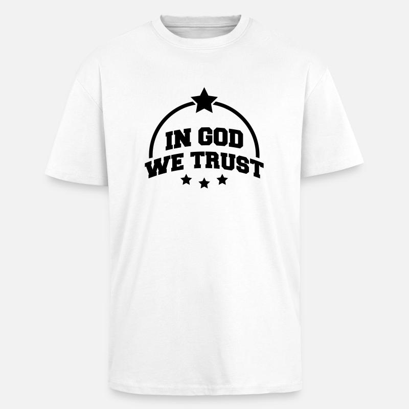in_god_we_trust_po1 - Oversized Heavyweight Unisex T-Shirt - Weiß