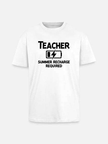 Teacher Summer Recharge Required - Unisex Oversized Heavyweight T-shirt - white