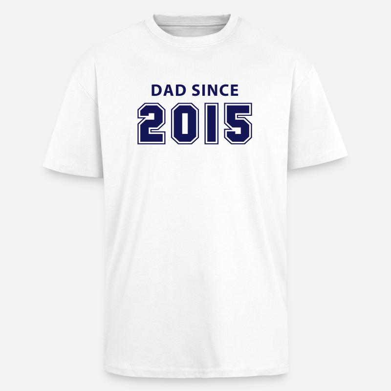dad since 2015 - daddy design - Oversized Heavyweight Unisex T-Shirt - Weiß