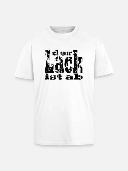 der Lack ist ab - Oversized Heavyweight Unisex T-Shirt - Weiß