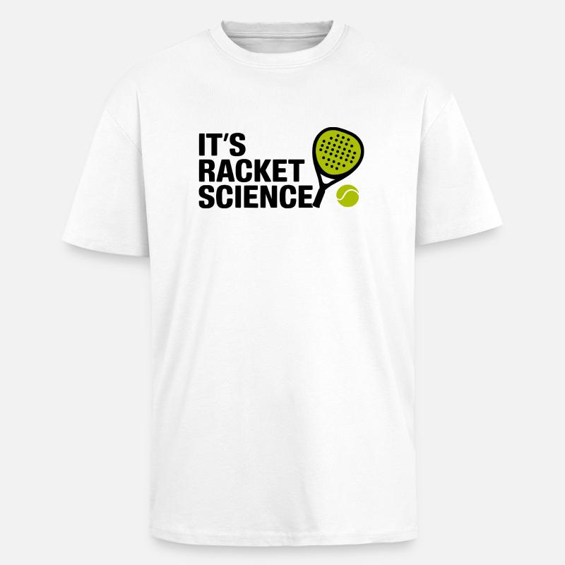 It s racket science 3 - Oversized Heavyweight Unisex T-Shirt - Weiß