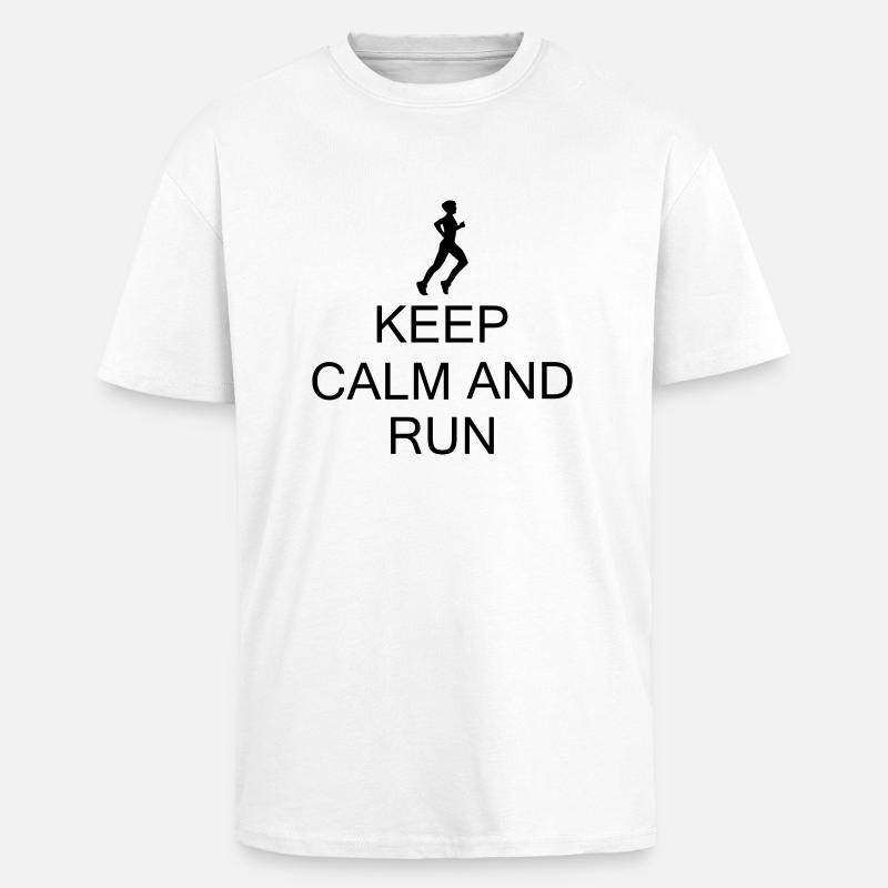 keep Calm and Run - Oversized Heavyweight Unisex T-Shirt - Weiß