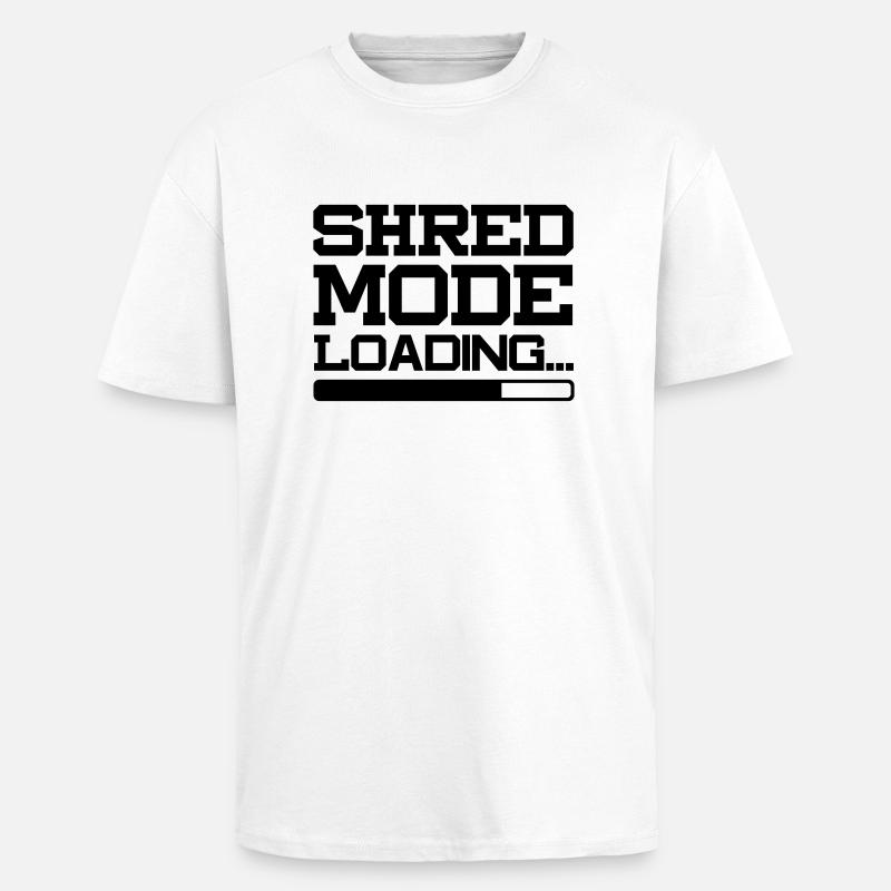 SHRED MODE LOADING - Oversized Heavyweight Unisex T-Shirt - Weiß