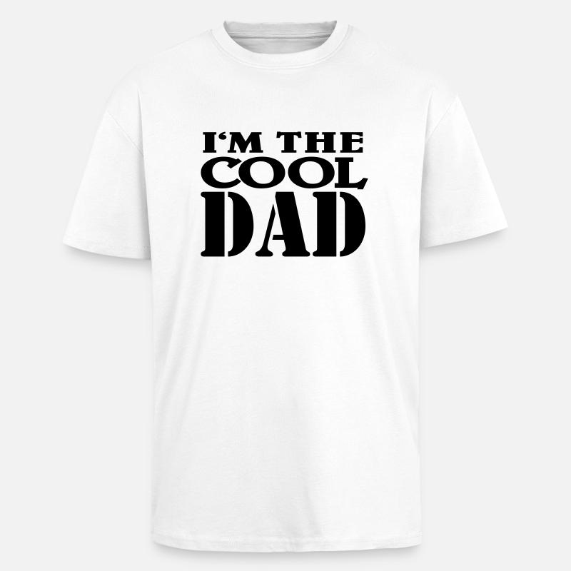 I'm the cool Dad - Oversized Heavyweight Unisex T-Shirt - Weiß