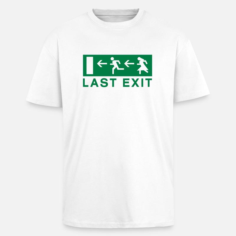 Last exit - Unisex Oversized Heavyweight T-shirt - white