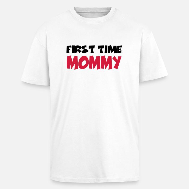 First time Mommy - Oversized Heavyweight Unisex T-Shirt - Weiß