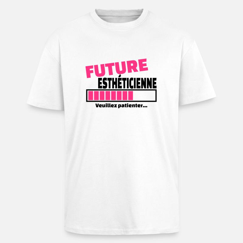 future esthéticienne - T-shirt unisexe oversize épais - blanc