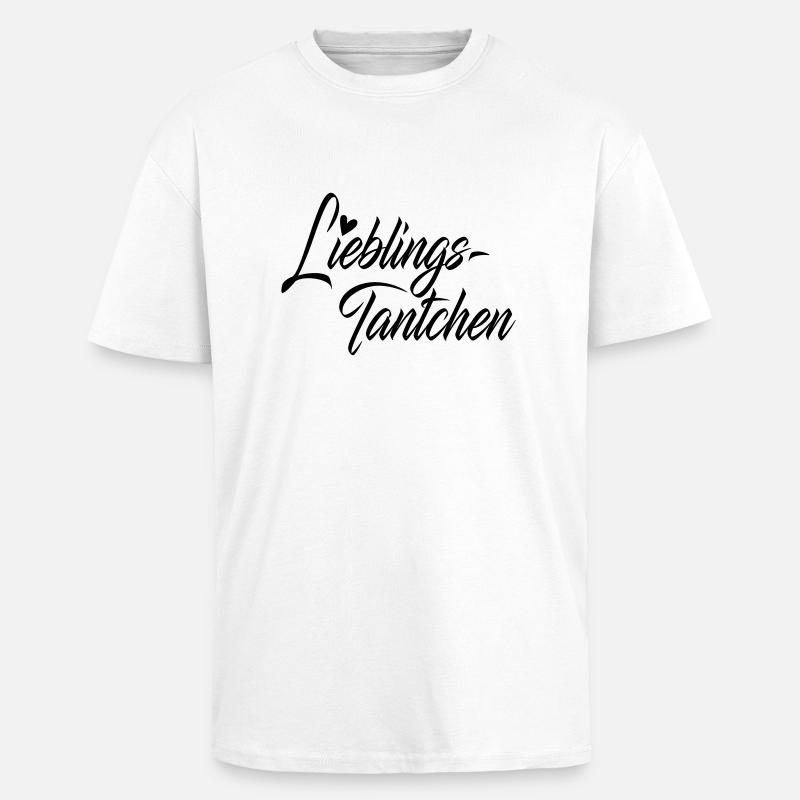 Lieblingstantchen - Oversized Heavyweight Unisex T-Shirt - Weiß
