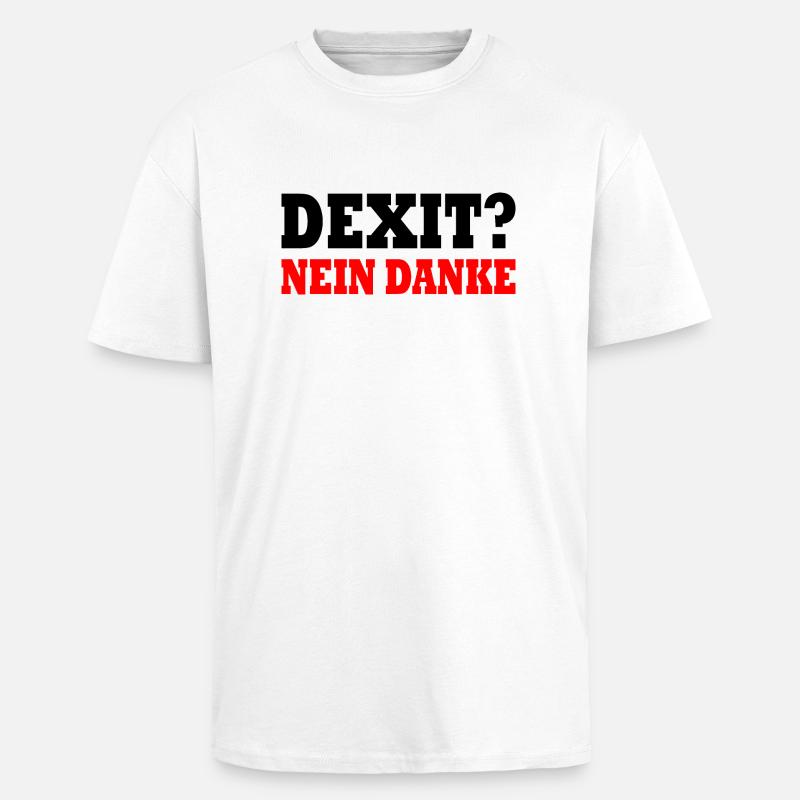 Dexit nein danke - Oversized Heavyweight Unisex T-Shirt - Weiß
