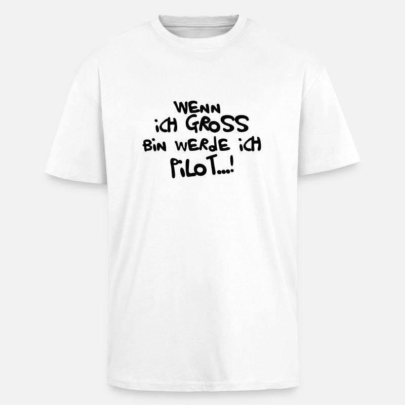 Ich werde Pilot - Oversized Heavyweight Unisex T-Shirt - Weiß