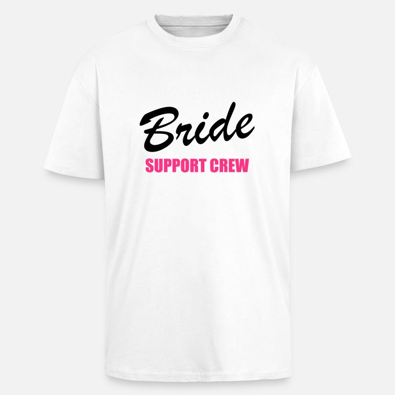 Bride Support Crew 2clr - T-shirt unisexe oversize épais - blanc