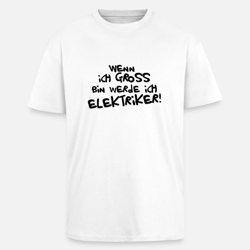 Ich werde Elektriker - Oversized Heavyweight Unisex T-Shirt - Weiß