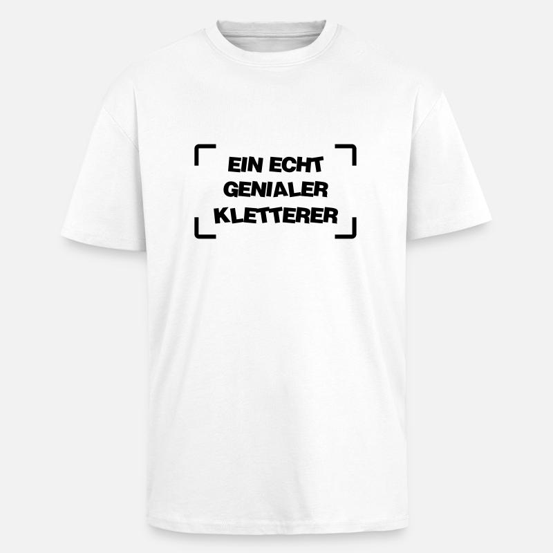Klettern Bergsteiger Kletterer Kletterin Steigen - Oversized Heavyweight Unisex T-Shirt - Weiß