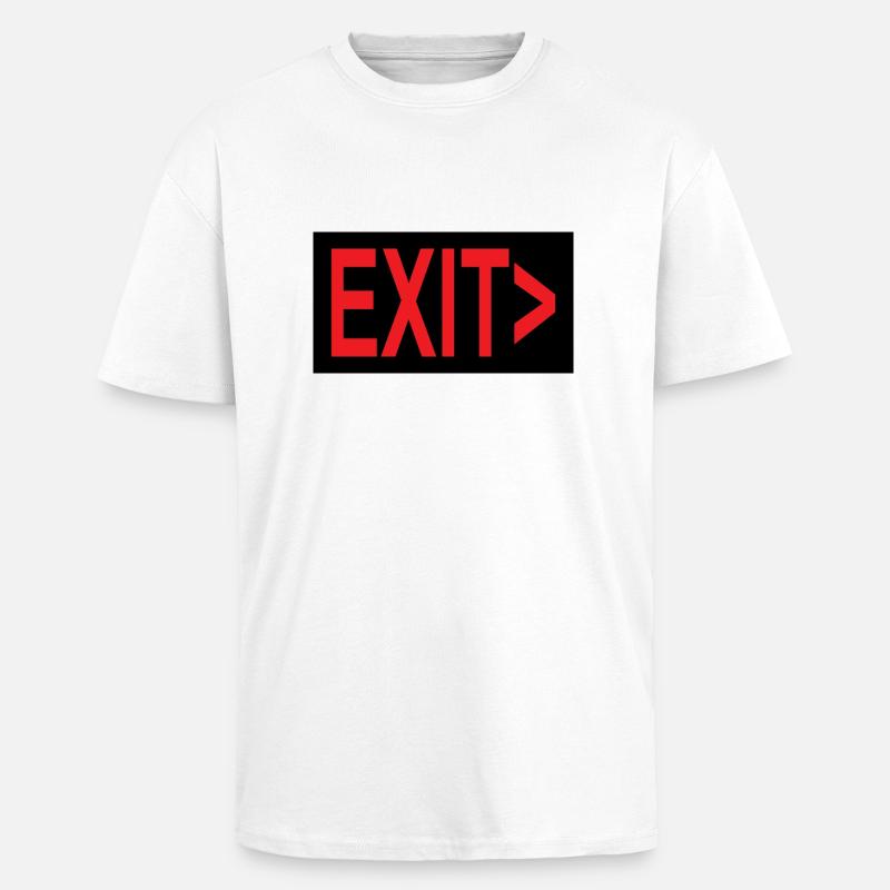 Exit / Exit / Emergency Exit - Unisex Oversized Heavyweight T-shirt - white