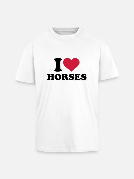 I love horses - Unisex Oversized Heavyweight T-shirt - white