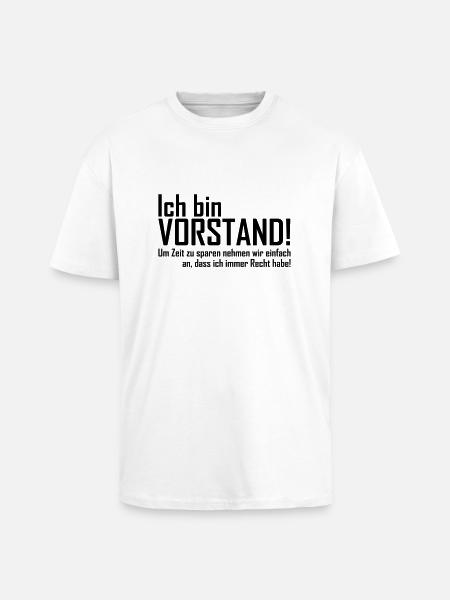 ich bin vorstand - Oversized Heavyweight Unisex T-Shirt - Weiß
