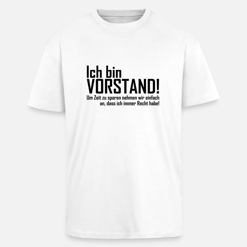 ich bin vorstand - Oversized Heavyweight Unisex T-Shirt - Weiß
