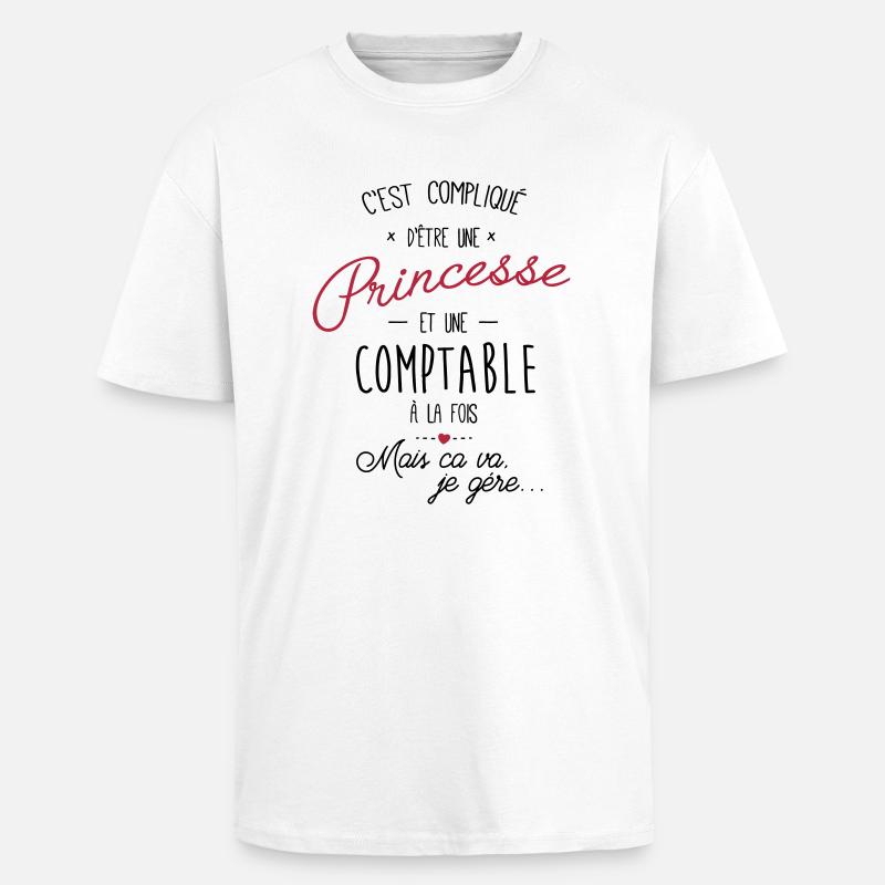 Princesse et comptable - T-shirt unisexe oversize épais - blanc