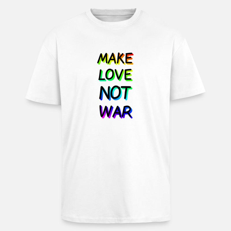 Make Love not War Regenbogen - Oversized Heavyweight Unisex T-Shirt - Weiß