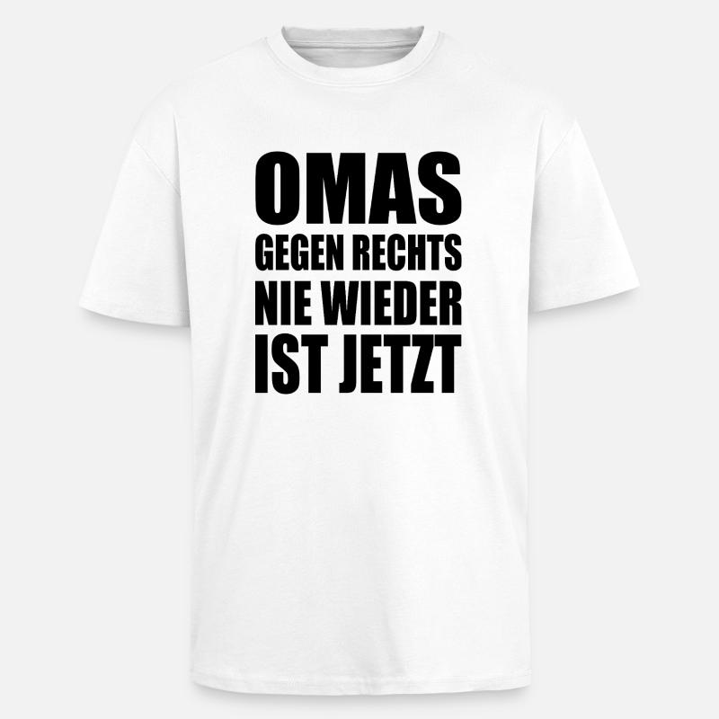 Omas gegen rechts - Oversized Heavyweight Unisex T-Shirt - Weiß