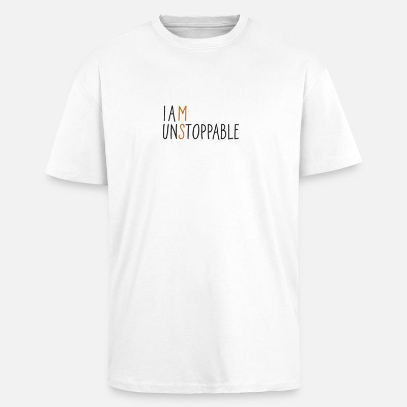 I am Unstoppable - Oversized Heavyweight Unisex T-Shirt - Weiß