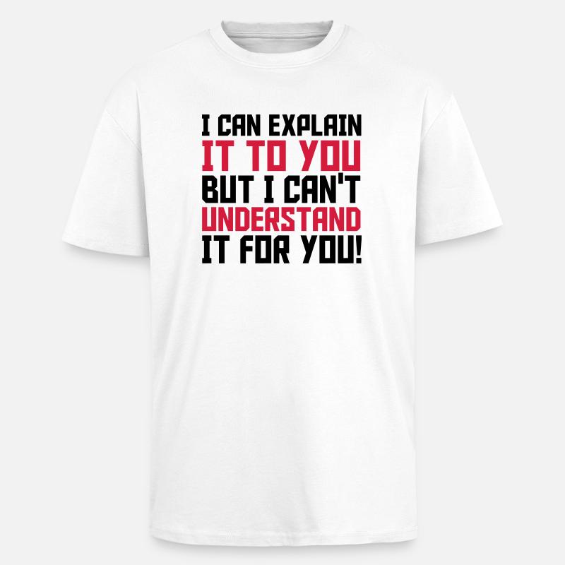 Explain - Oversized Heavyweight Unisex T-Shirt - Weiß