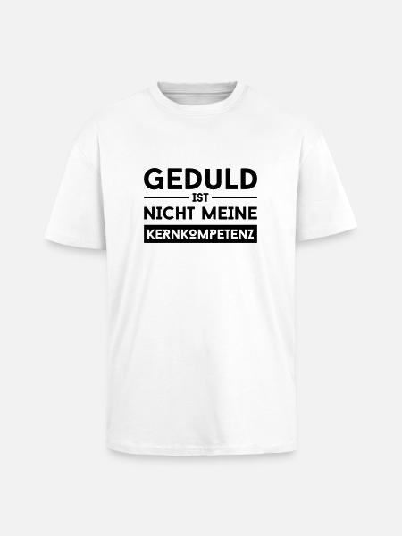 geduld - Oversized Heavyweight Unisex T-Shirt - Weiß