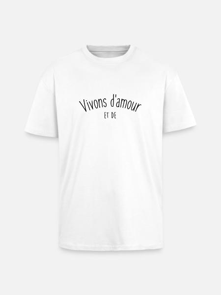 VIVONS D'AMOUR ET DE... - T-shirt unisexe oversize épais - blanc